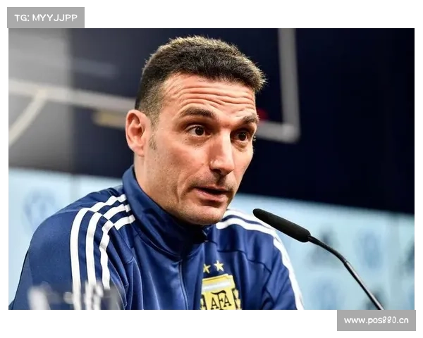 马斯切拉诺曝斯卡洛尼原计划弃用梅西本人坚持出战成全球队核心